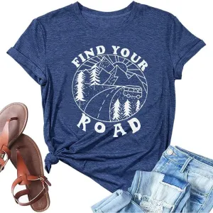 Women Find Your Road T-Shirt Cute Sayings Graphic Short Sleeve Tees Casual Round Neck Athletic Tops
